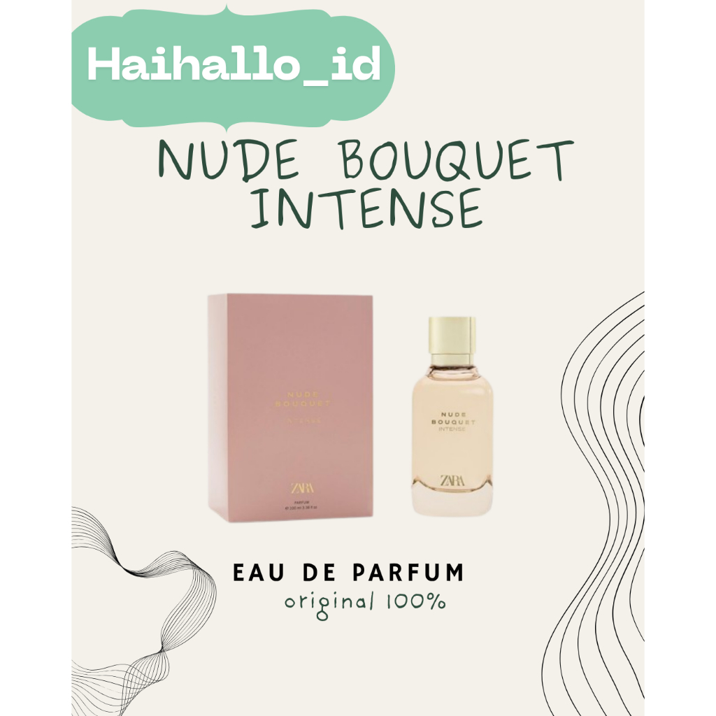 HAIHALLO - PARFUM ZARA NUDE BOUQUET INTENSE EDP ORIGINAL