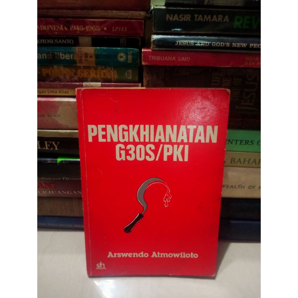 Pengkhianatan G30S/PKI - Arswendo Atmowiloto