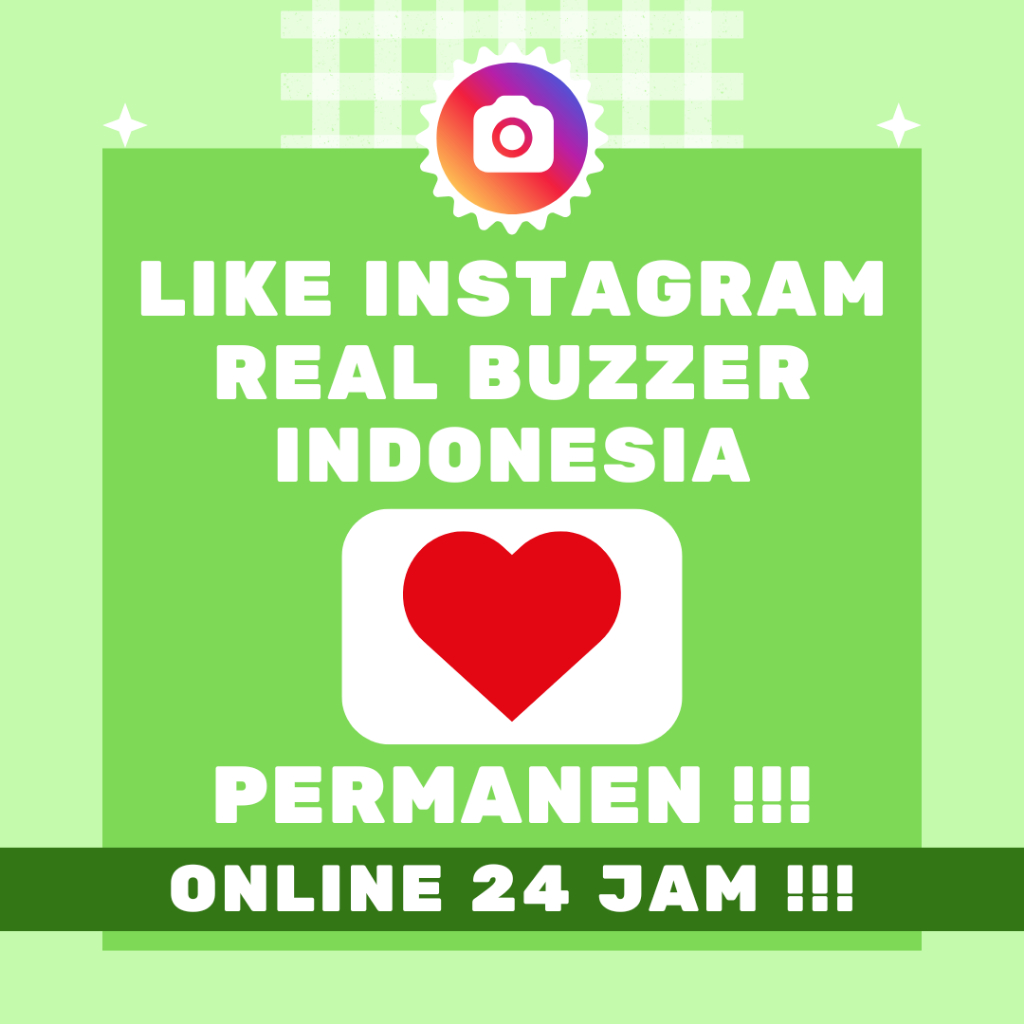 Like Instagram Real Buzzer Indonesia