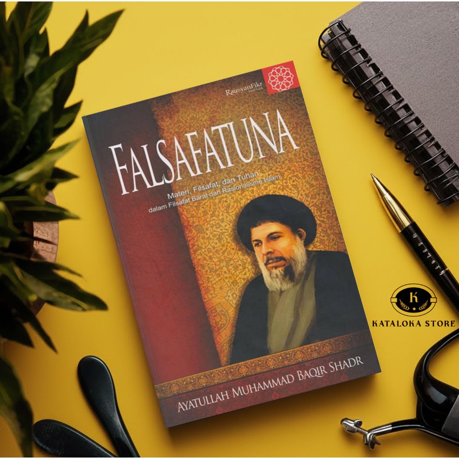 Buku Falsafatuna - Ayatullah Muhammad Baqir Ash-Shadr - Filsafat Islam & Modern