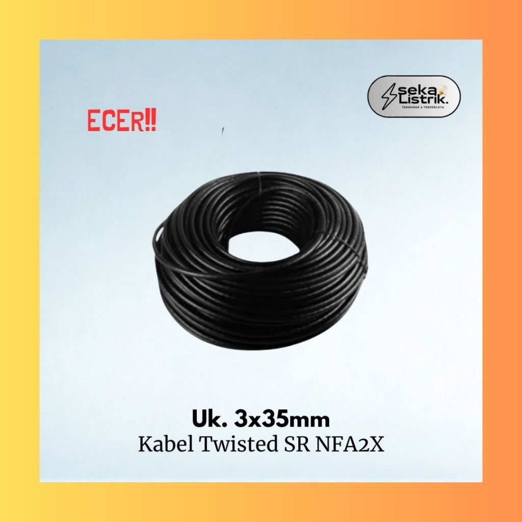 Kabel Twisted SR NFA2X Uk. 3x35mm+1x25mm - Ecer Meteran merk multi spln lmk