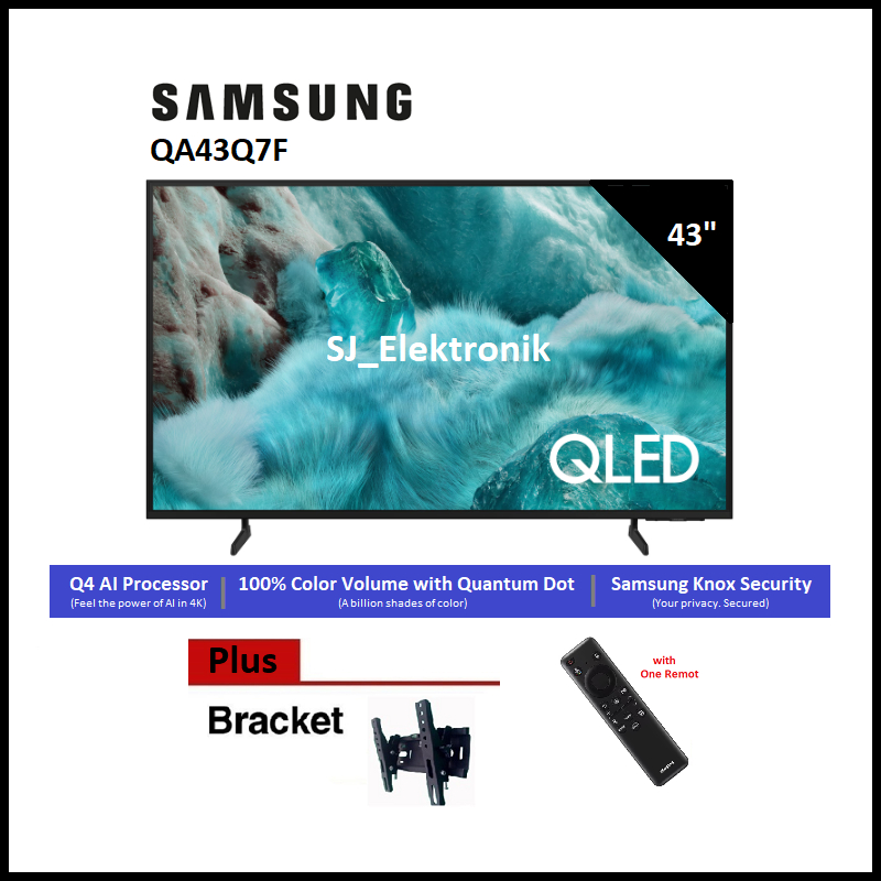 Braket + Samsung 43Q7F / QA43Q7F QLED Q7F 4K Vision AI Smart TV 43 Inch QA43Q7FAAKXXD