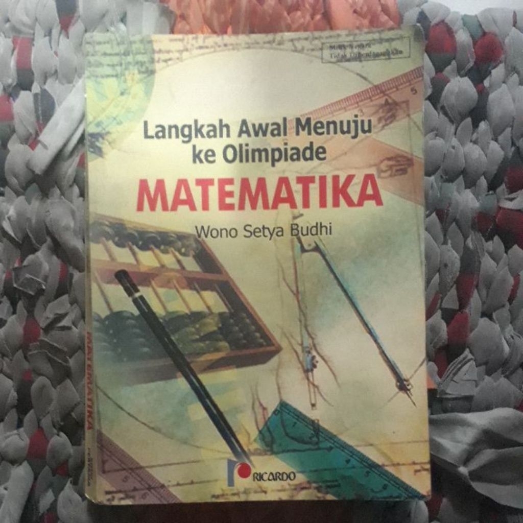 Langkah Awal Menuju Ke Olimpiade MATEMATIKA