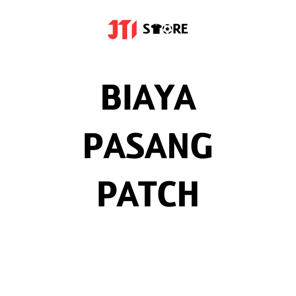 Biaya Pasang Patch Jersey Logo Emblem Custom by Order JTI Store
