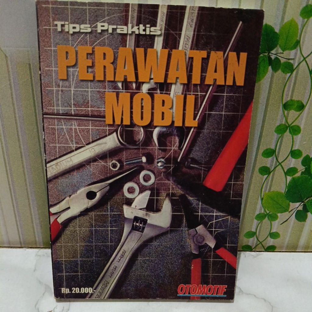 Buku Tipe Praktis Perawatan Mobil otomotif