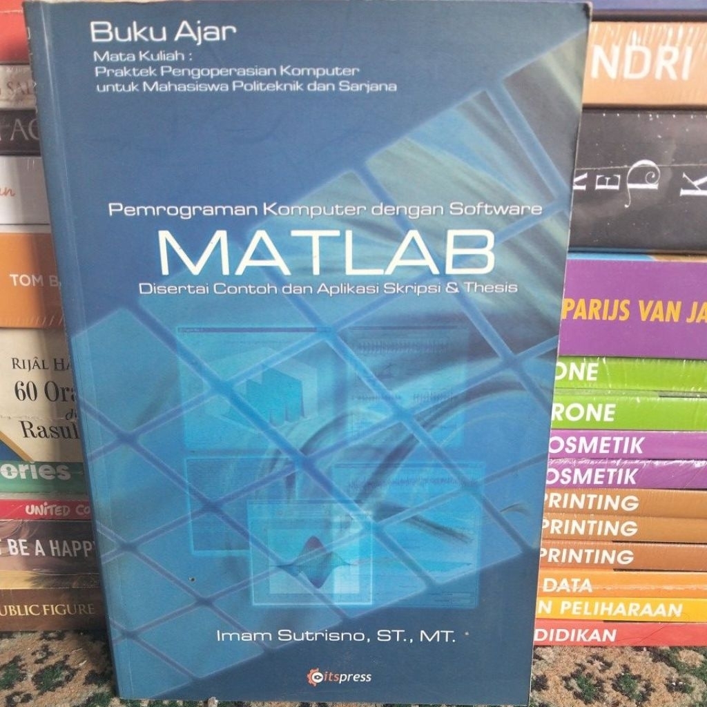 BUKU AJAR PEMROGRAMAN KOMPUTER DENGAN SOFTWARE MATLAB