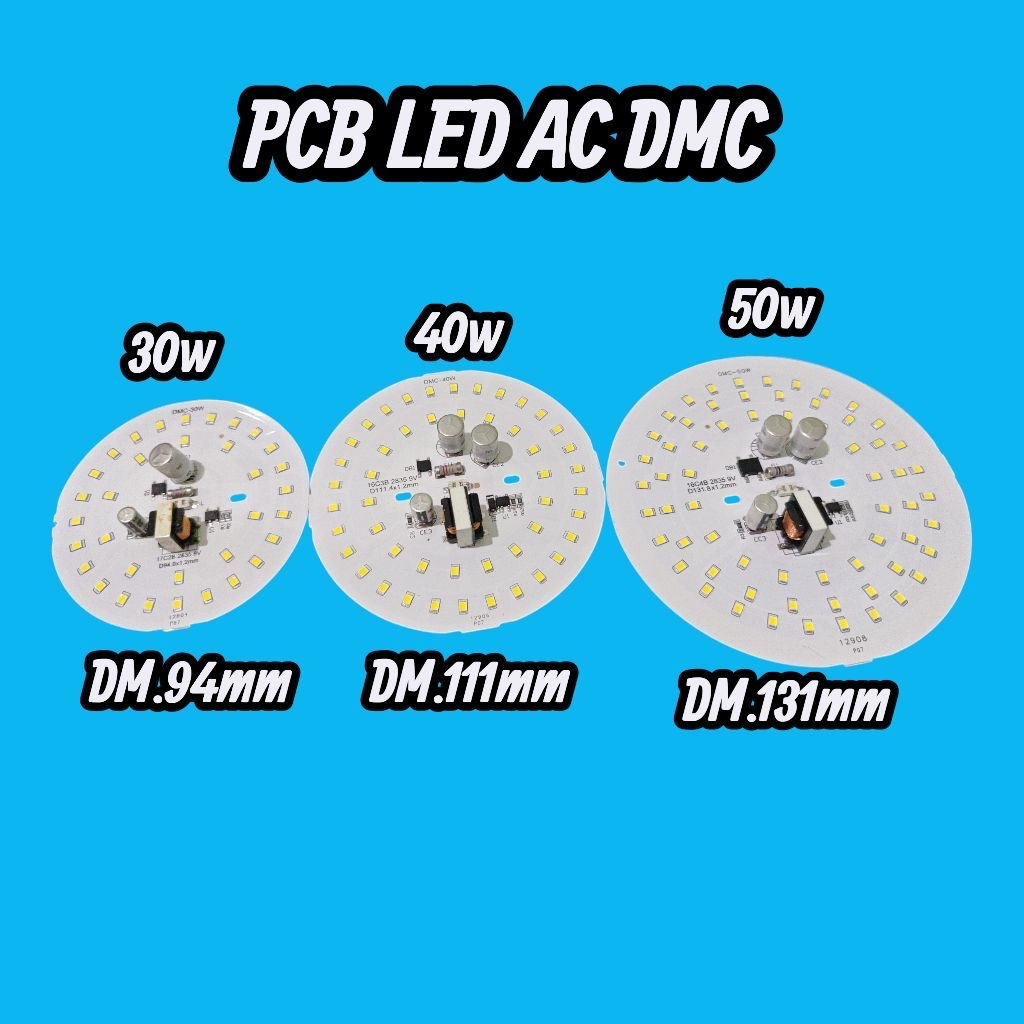 PCB LED AC DMC 30W 40W 50W