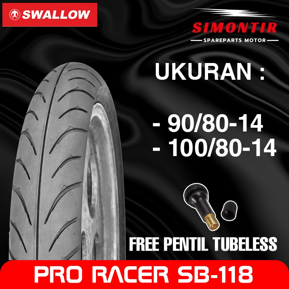 SWALLOW PRO RACER SB-118 TUBELESS BAN RACING UKURAN 90/80-14 & 100/80-14 BAN UNTUK MOTOR MATIC BEAT 