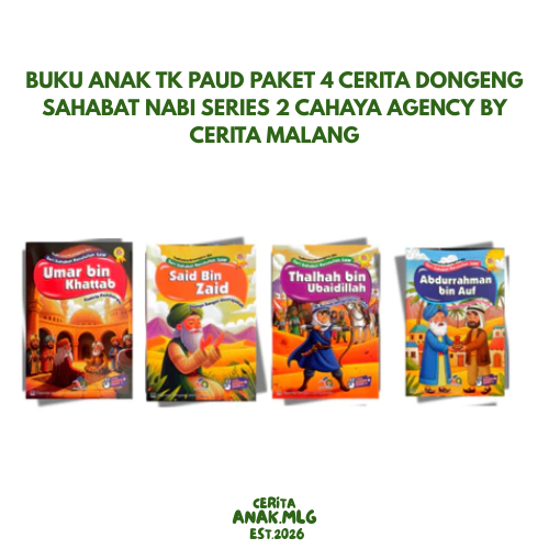 Buku Anak TK PAUD Paket 4 Cerita Dongeng Sahabat Nabi Series 2 Cahaya Agency By Cerita Malang