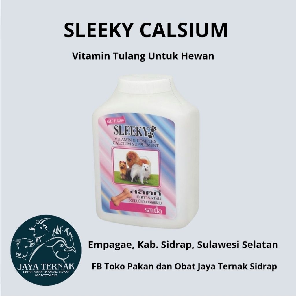 (ORI) Sleeky Kalsium + Vitamin B Kompleks - Vitamin Tulang Untuk Anjing Kucing Ayam Hobi dll