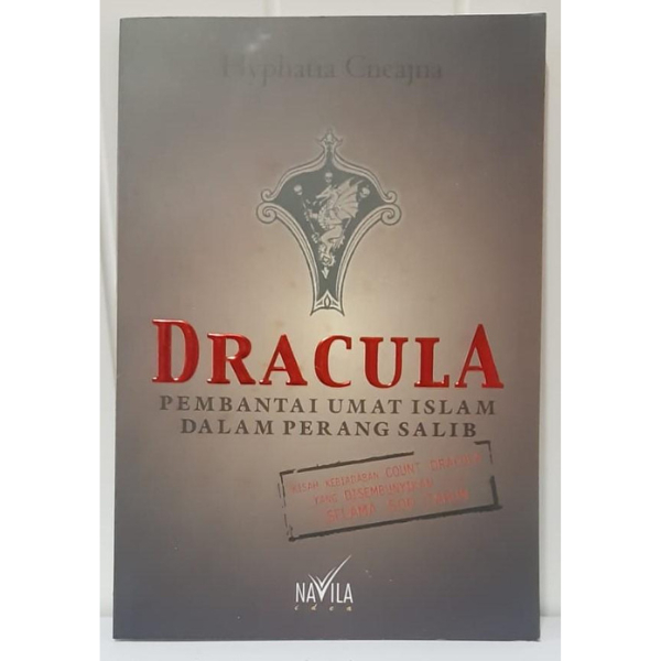 Buku "DRACULA - Pembantai Umat Islam Dalam Perang Salib"