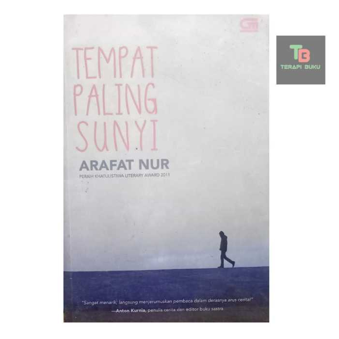 Buku Tempat Paling Sunyi - Arafat Nur - Gramedia Terapibuku Original
