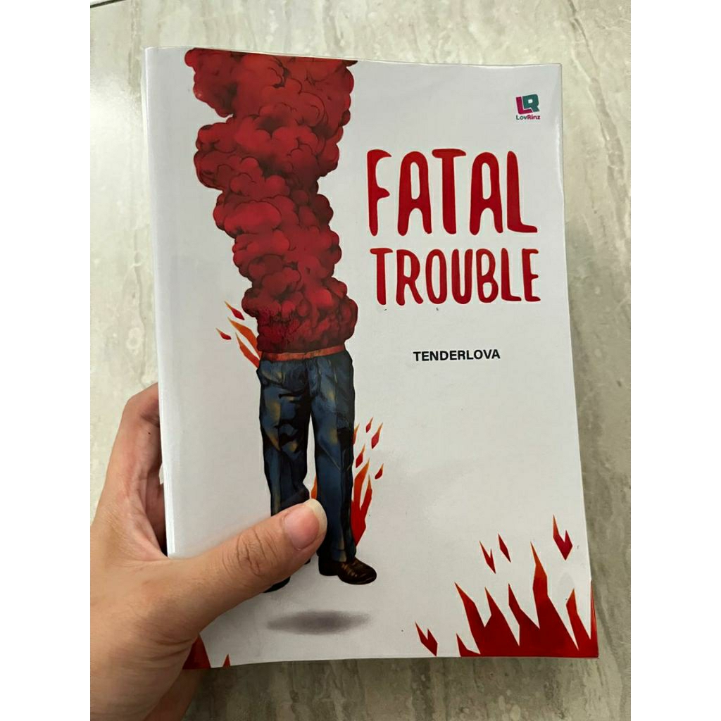 Novel FATAL TROUBLE by tenderlova preloved ORI + pembatas official
