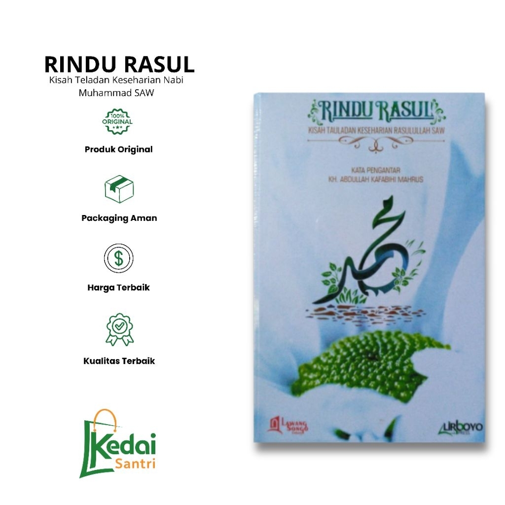 RINDU RASUL; Kisah Teladan Keseharian Rasulullah SAW