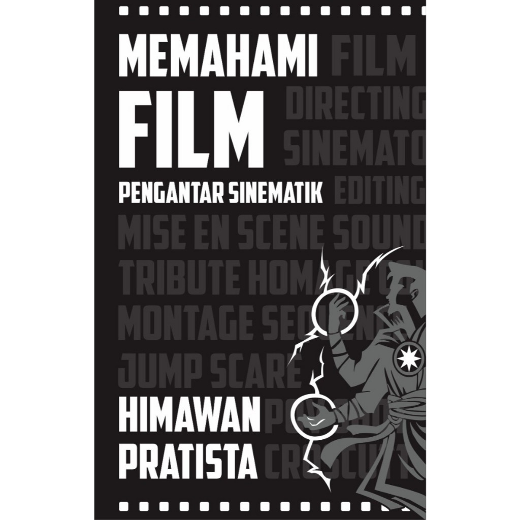 Memahami Film: Pengantar Sinematik