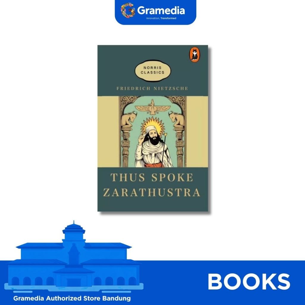 Gramedia Bandung - Thus Spake Zarathustra (Norris Classics)