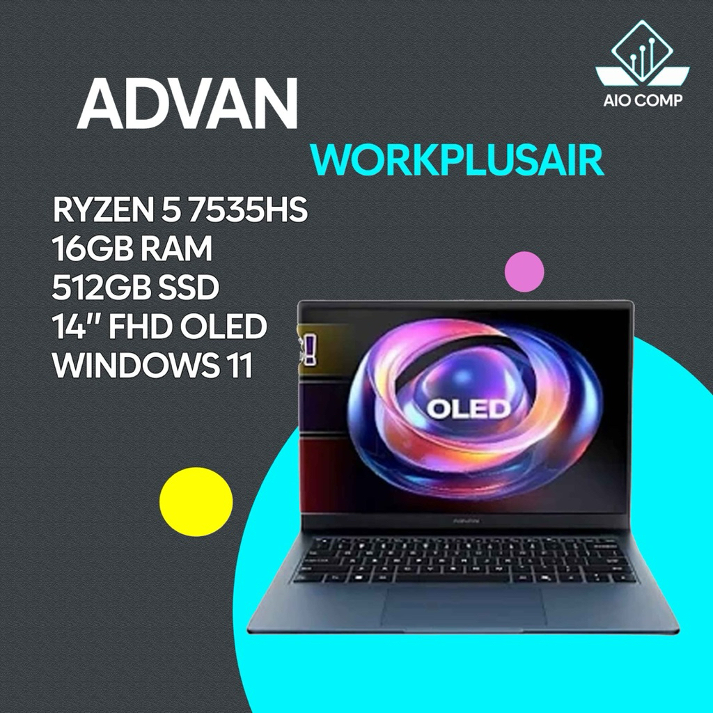 ADVAN Laptop Workplus Air AMD Ryzen 5 7535HS 16GB 512GB SSD 14" OLED Windows 11 Laptop Slim