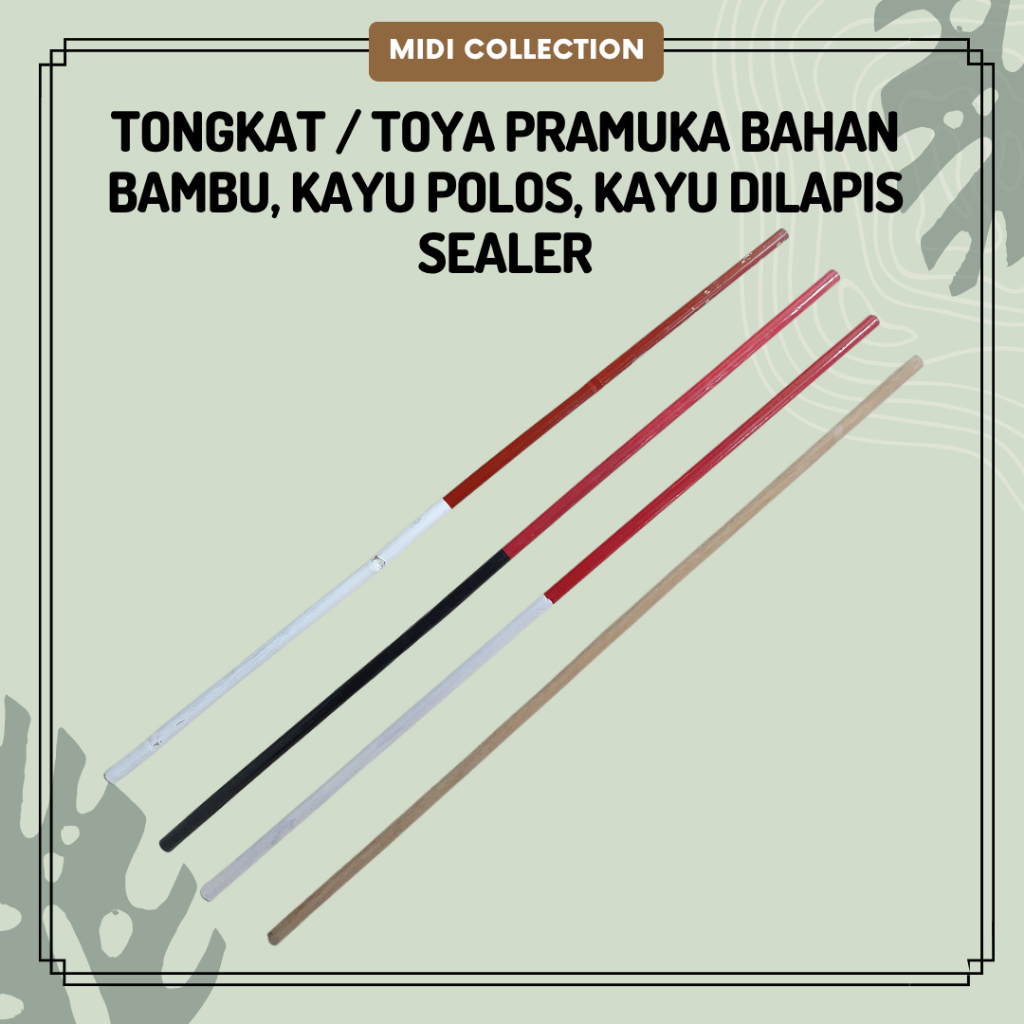 Tongkat / Toya Pramuka bahan Bambu, Kayu Polos, Kayu dilapis Sealer