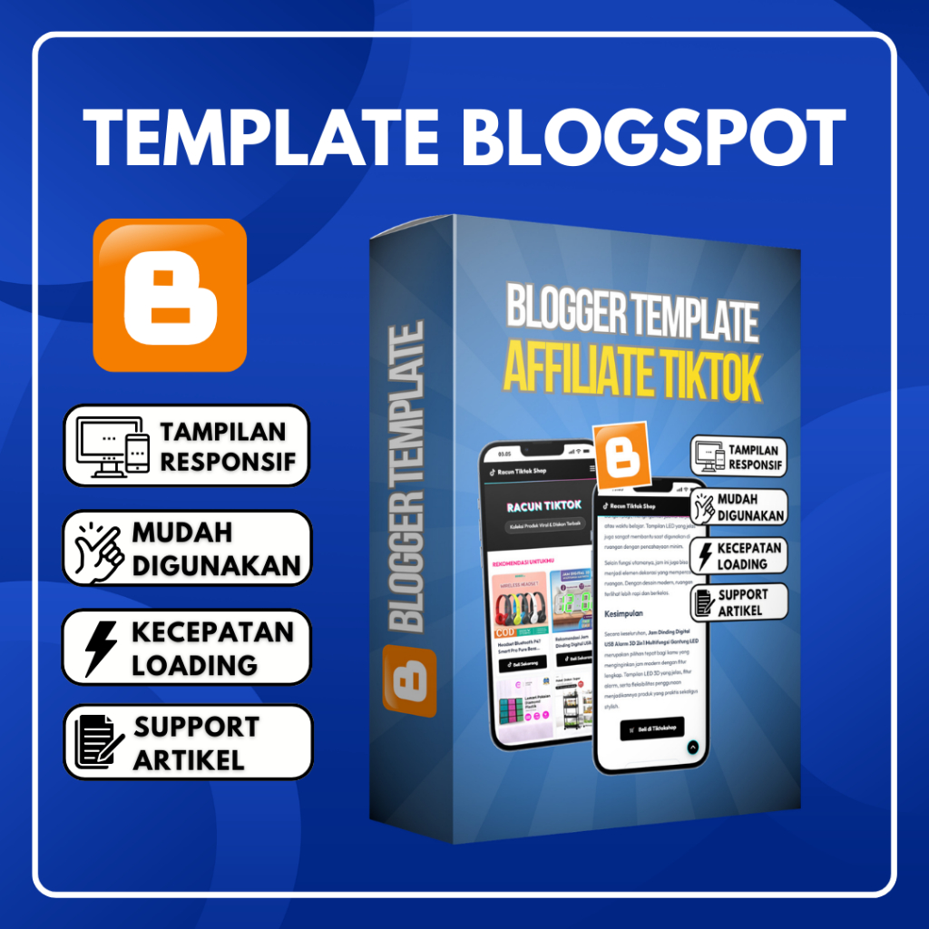 Template Blogger Affiliate Tiktok PRO Mudah Digunakan Tampilan Responsif Panduan Lengkap & Update