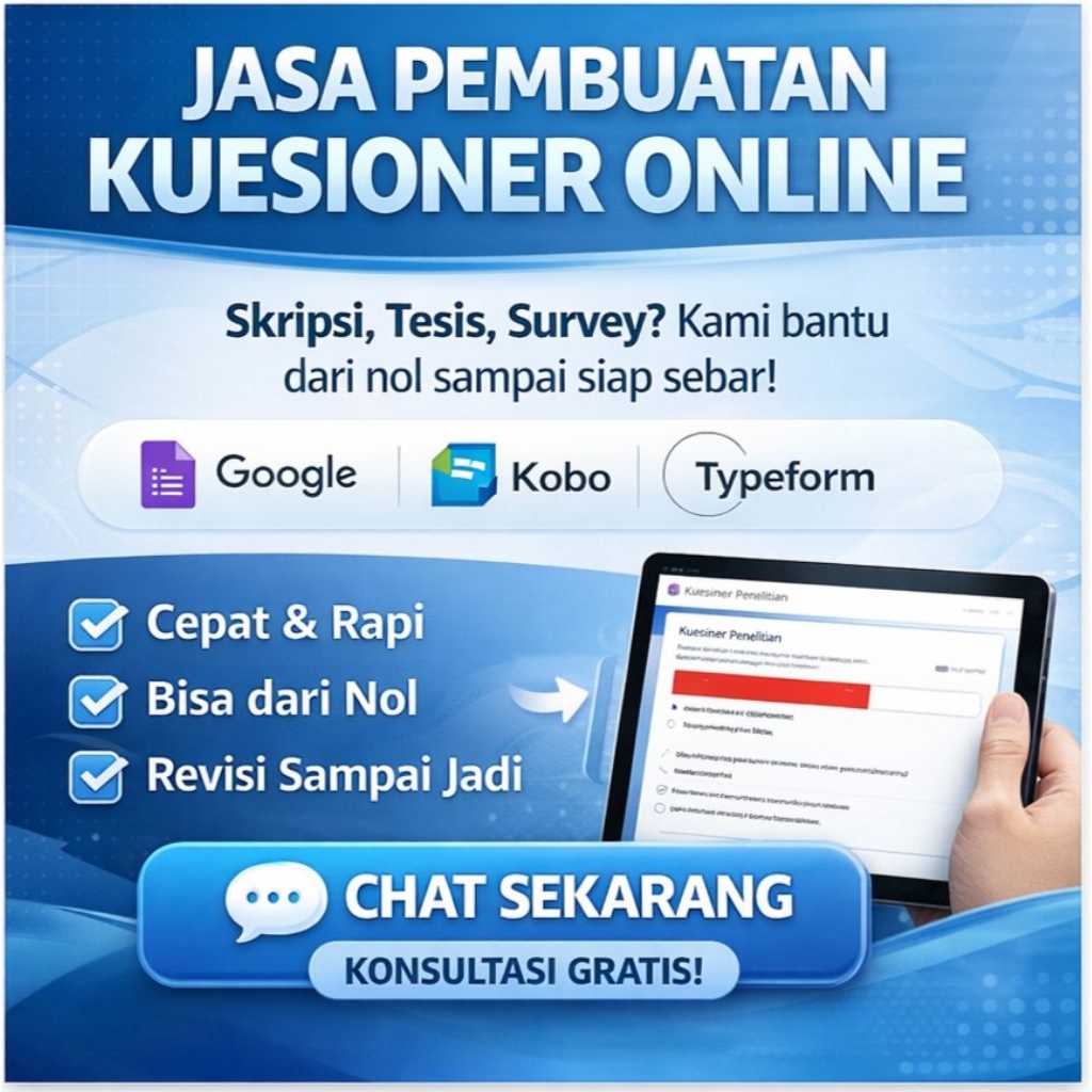Jasa Pembuatan Kuesioner Online Google Form / Kobo / Typeform | Skripsi Tesis Survey Cepat & Rapi