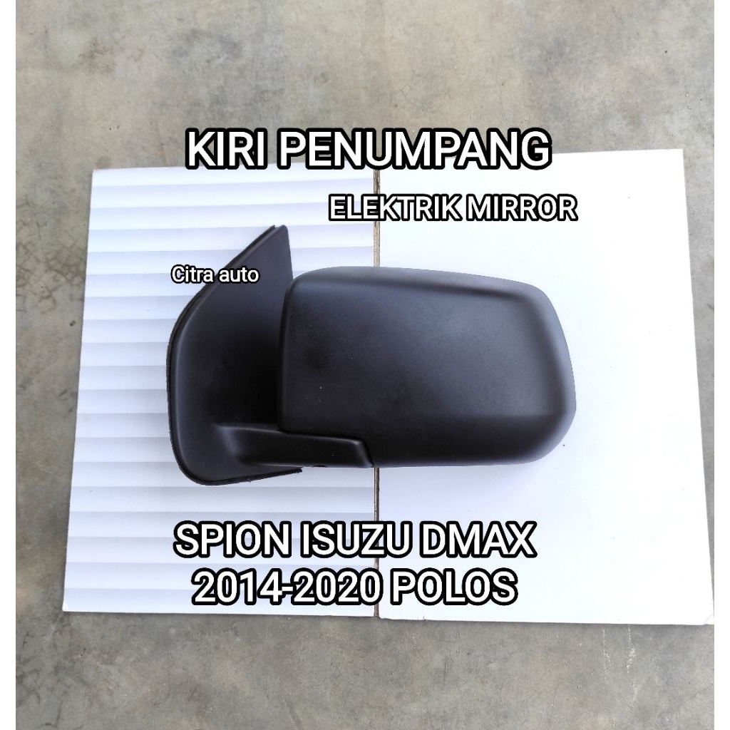 Spion Isuzu DMAX 2014 2015 2016 KIRI Polos Original