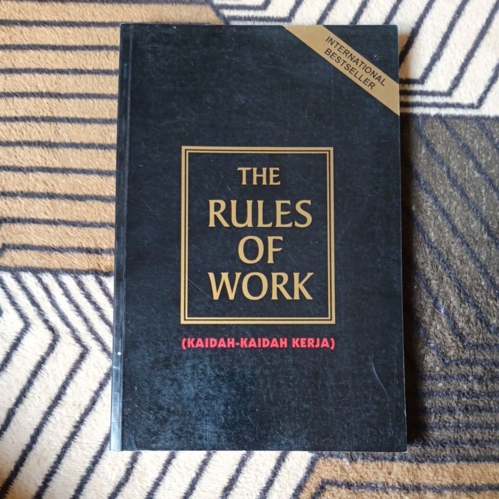 The Rules Of Work (Kaidah-Kaidah Kerja)