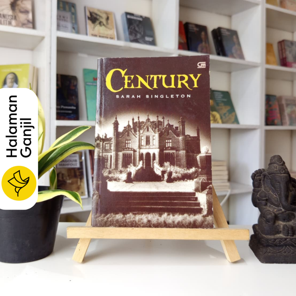 Novel Terjemahan : Century - Sarah Singleton - Gramedia