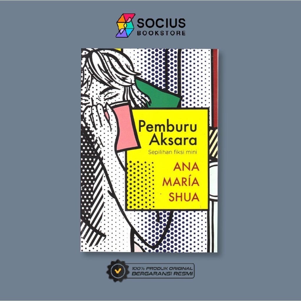 BUKU FIKSI [ ORIGINAL ] PEMBURU AKSARA - ANA MARIA SHUA - MARJIN KIRI - SOCIUS BOOKSTORE