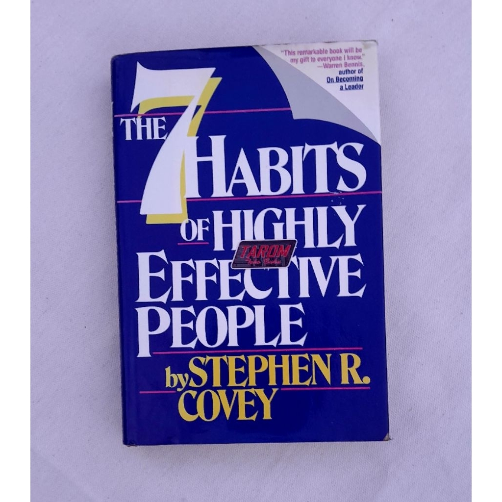 The Seven ( 7 ) HABITS of HIGHLY EFFECTIVE PEOPLE : Stephen R. Covey