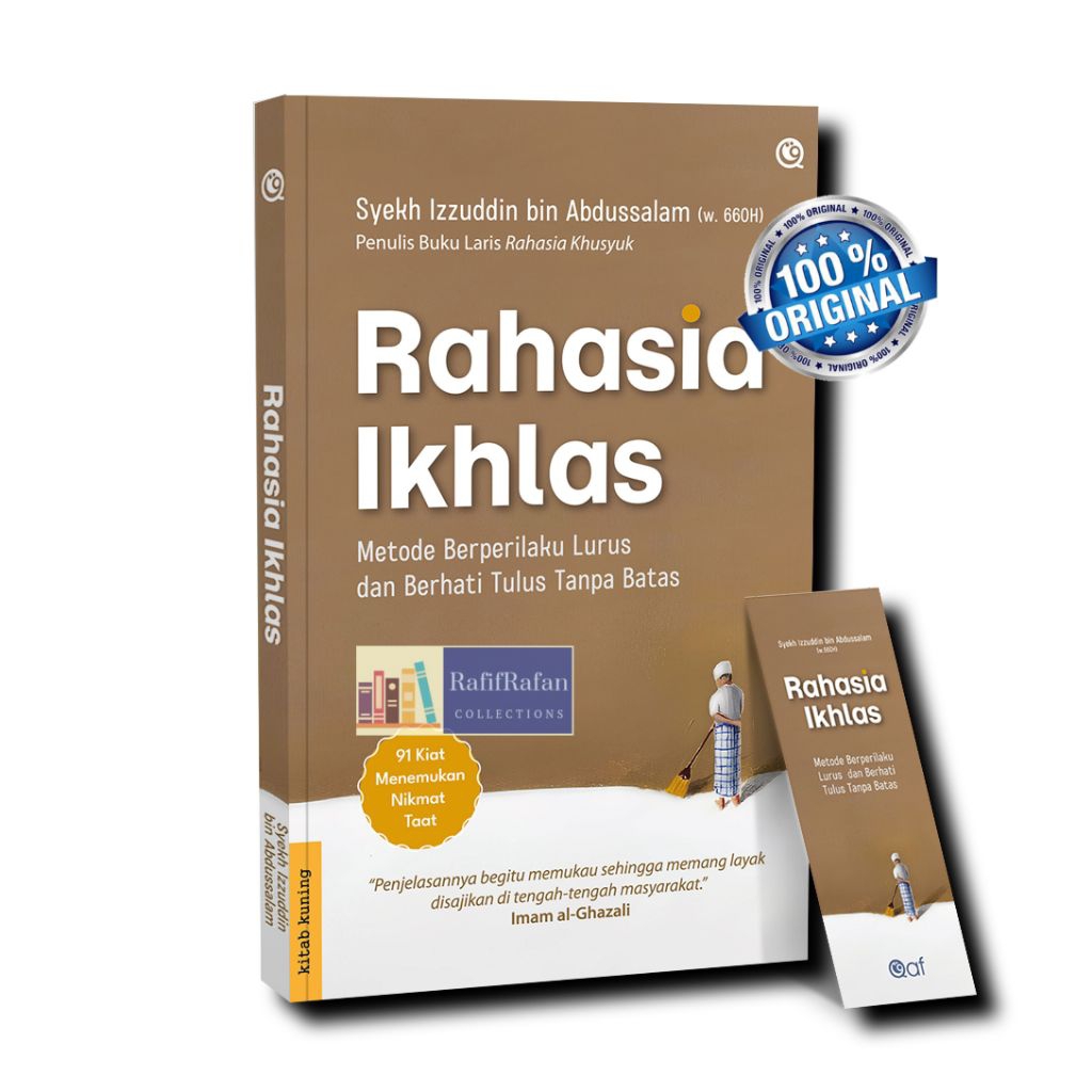 Buku Rahasia Ikhlas : Metode Berperilaku Lurus dan Berperilaku Tulus Tanpa Batas by Syekh Izzuddin b