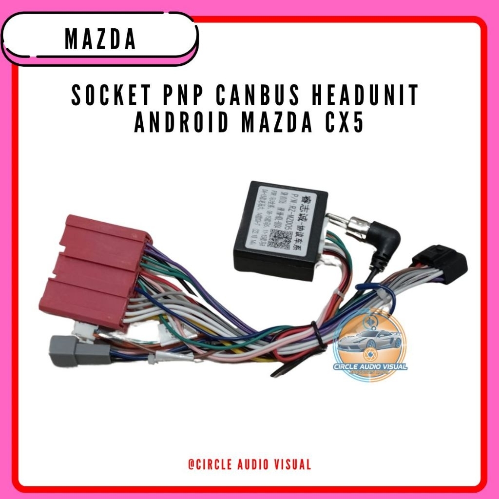 Socket PNP Canbus Head Unit Android Mazda CX5