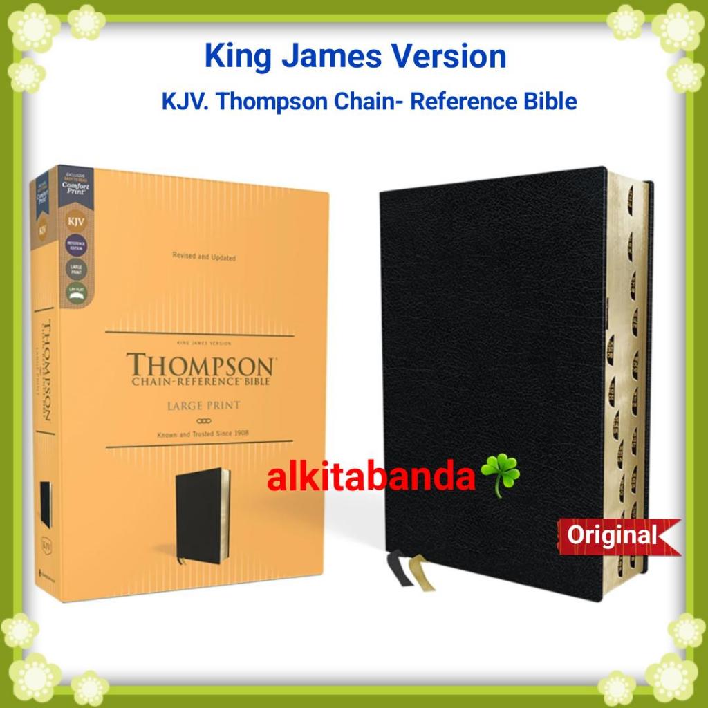 KJV Thompson Chain-Reference Bible. KJV Holy Bible. Alkitab Kristen Bahasa Inggris: King James Versi