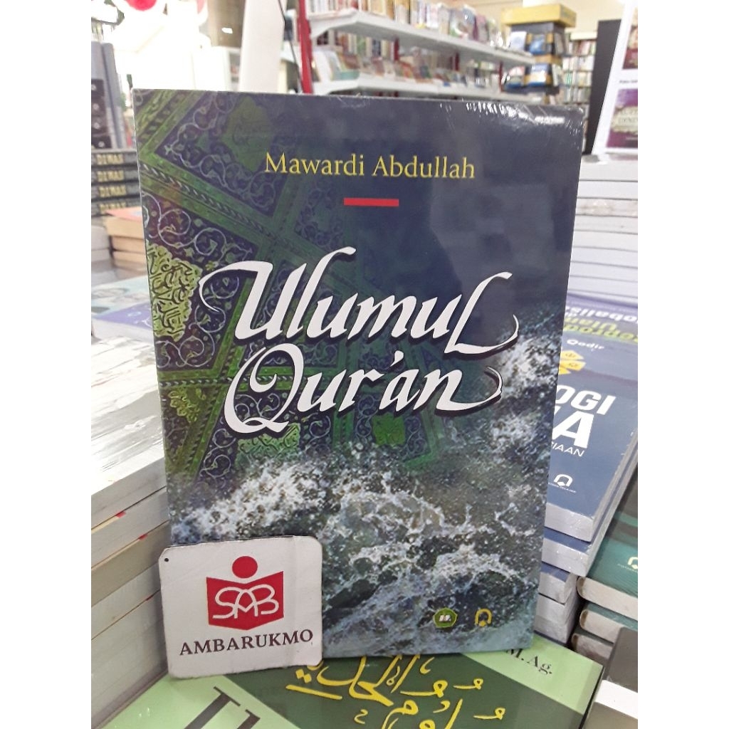 BUKU ORIGINAL ULUMUL QUR’AN - MAWARDI ABDULLAH - PUSTAKA PELAJAR