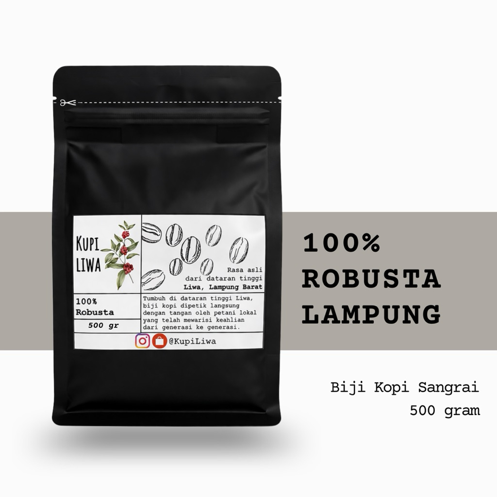 Biji Kopi Sangrai Robusta Lampung 500gr – Kupi Liwa | Whole Beans, Fresh Roasted, Aroma Khas Lampung