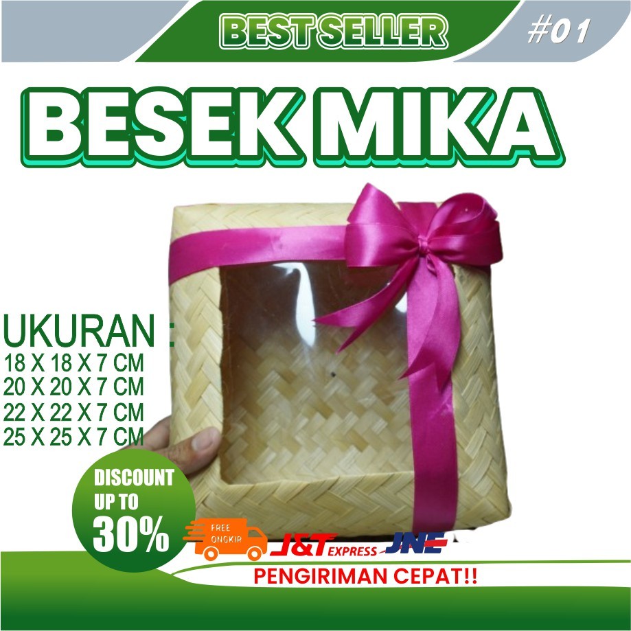 BESEK MIKA -BESEK MIKA -BOX SESERAHAN-HAMPERS LEBARAN-BOX NATAL-PARCEL NIKAHAN-DUS UNIK-PACKAGING