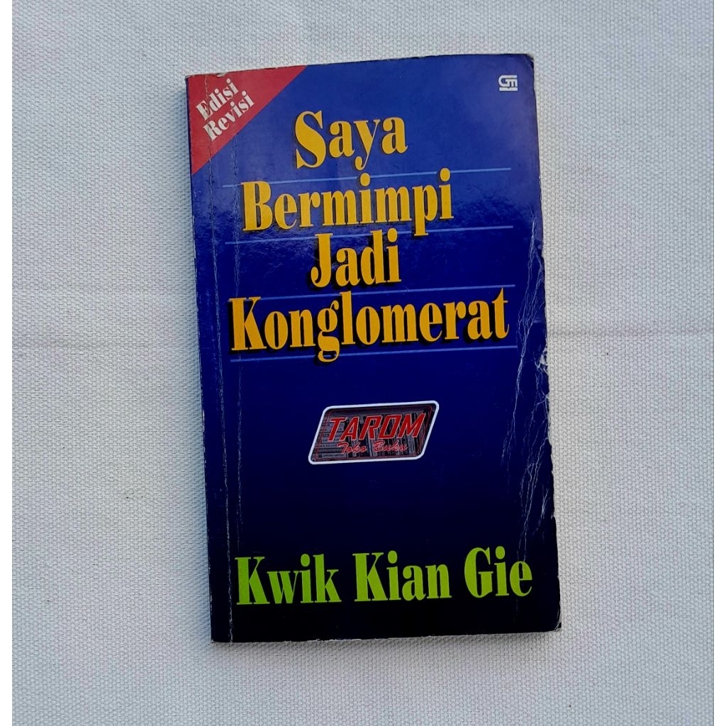 Saya Bermimpi Jadi Konglomerat : Kwik Kian Gie