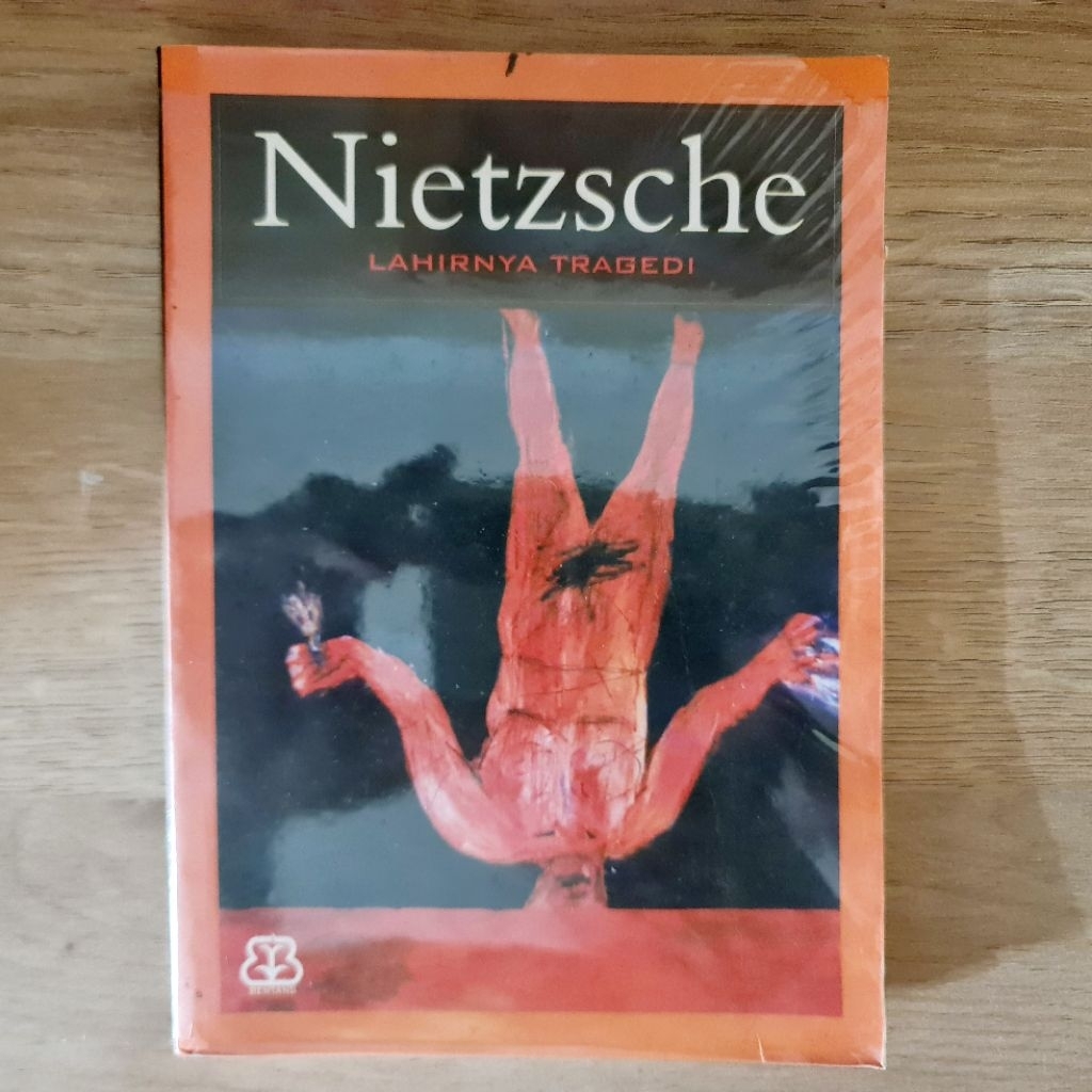 Buku "Lahirnya Tragedi" karya Nietzsche | Bentang Budaya