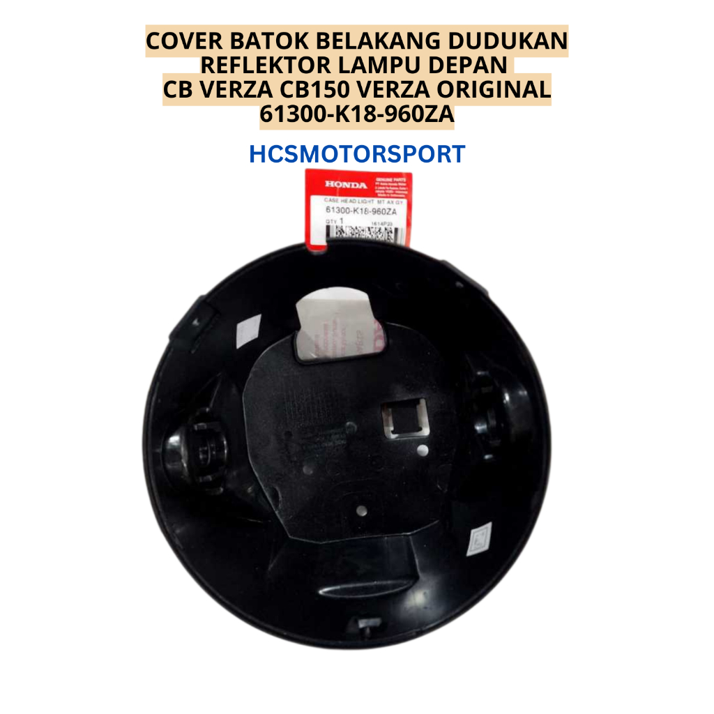 COVER BATOK BELAKANG DUDUKAN REFLEKTOR LAMPU DEPAN CB VERZA CB150 VERZA ORIGINAL 61300-K18-960ZA
