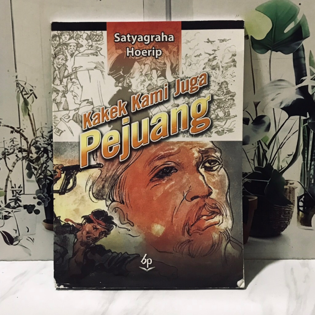 (BUKU CERPEN) KAKEK KAMI JUGA PEJUANG