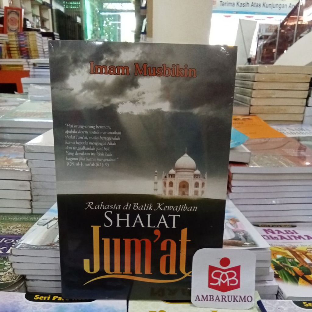 Rahasia Dibalik Kewajiban Shalat Jumat  - Imam Musbikin - Mitra Pustaka