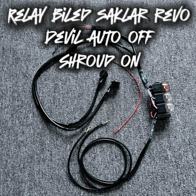 relay biled saklar revo passbem devil auto off shroud on