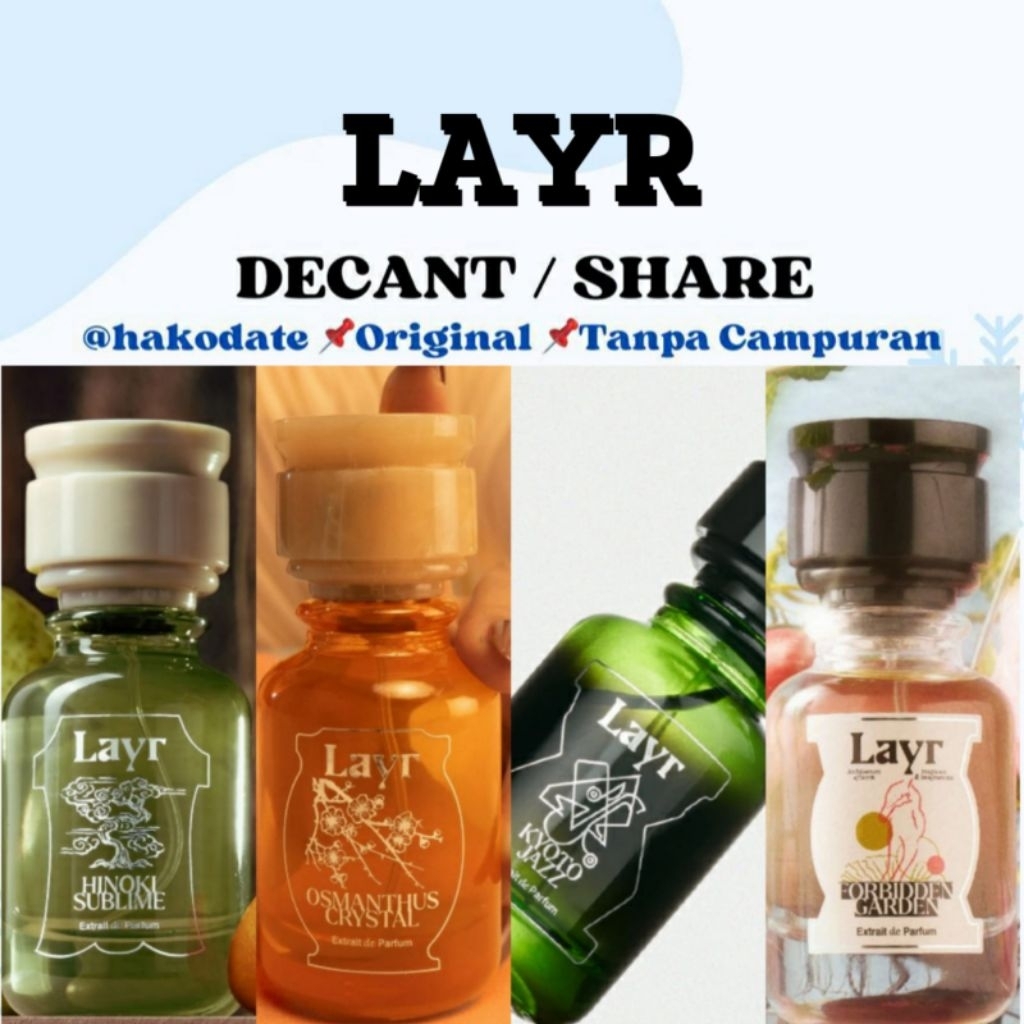 Decant Share LAYR Parfum Osmanthus Crystal Hinoki Sublime Alexandra Rose D'Amour Empty Room High Tid
