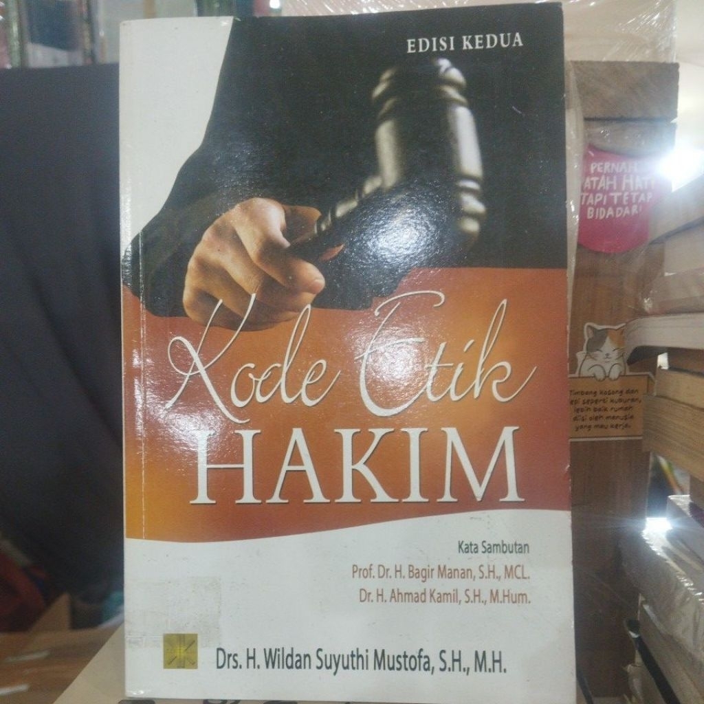 Asli Bekas - Kode Etik Hakim Edisi Kedua By Drs.H.Wildan Suyuthi Mustofa