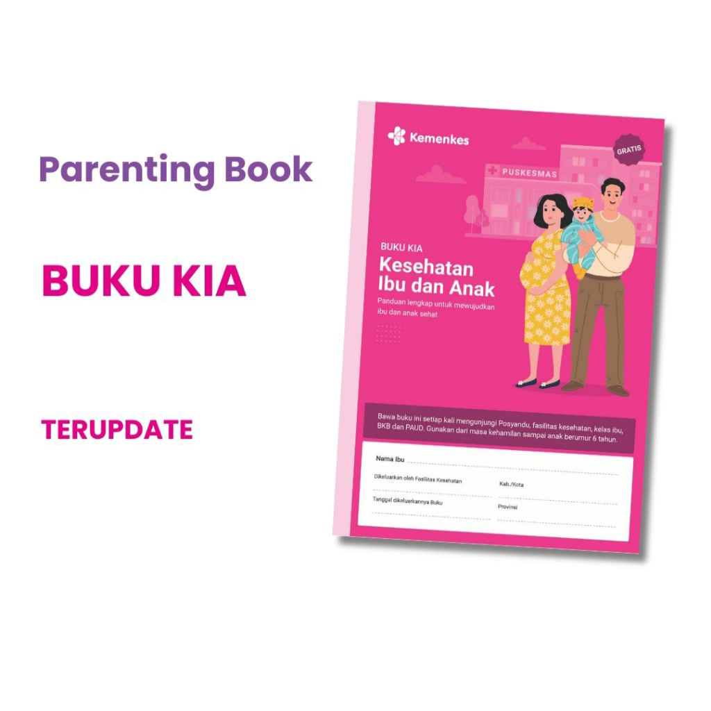 BUKU KIA/BUKU KIA TERBARU/BUKU KIA NEW/BUKU KIA EDISI TERBARU/BUKU KESEHATAN IBU DAN ANAK