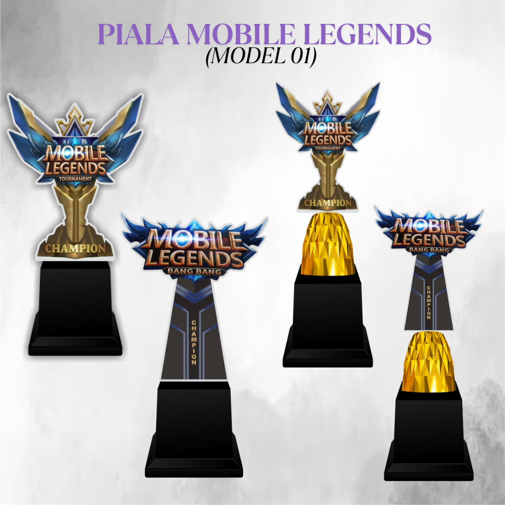 PIALA MOBILE LEGENDS Model 01 | PIALA AKRILIK MODEL MOBILE LEGEND | PIALA GAME ONLINE