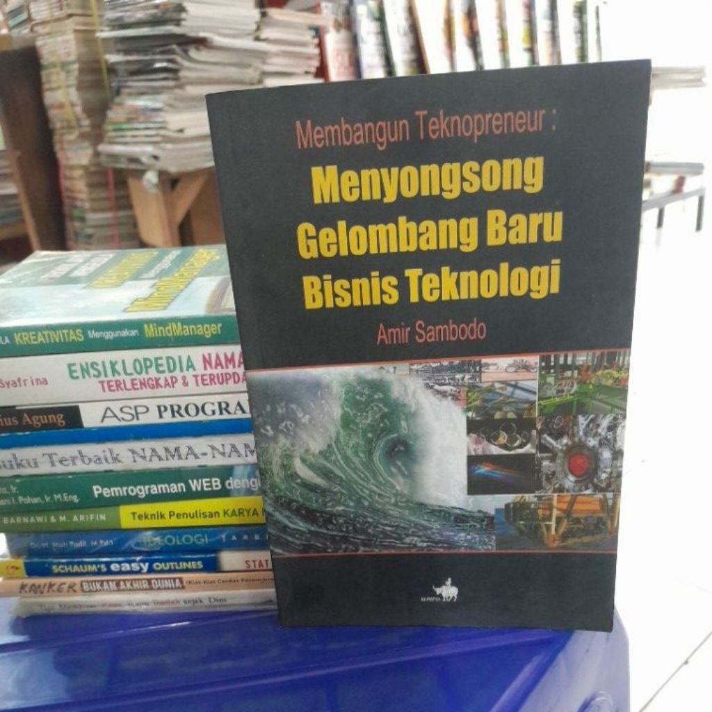 MEMBANGUN MENYONGSONG GELOMBANG BARU BISNIS TEHNOLOGI(AMIR SAMBODO)BUKU SECOND]
