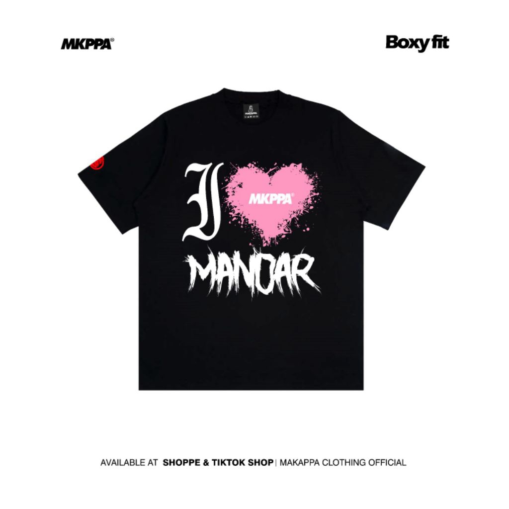 Kaos I LOVE MANDAR Boxy Fit|Kaos Brand Lokal Original|Kaos Distro|Kaos Pakaian Pria dan Wanita