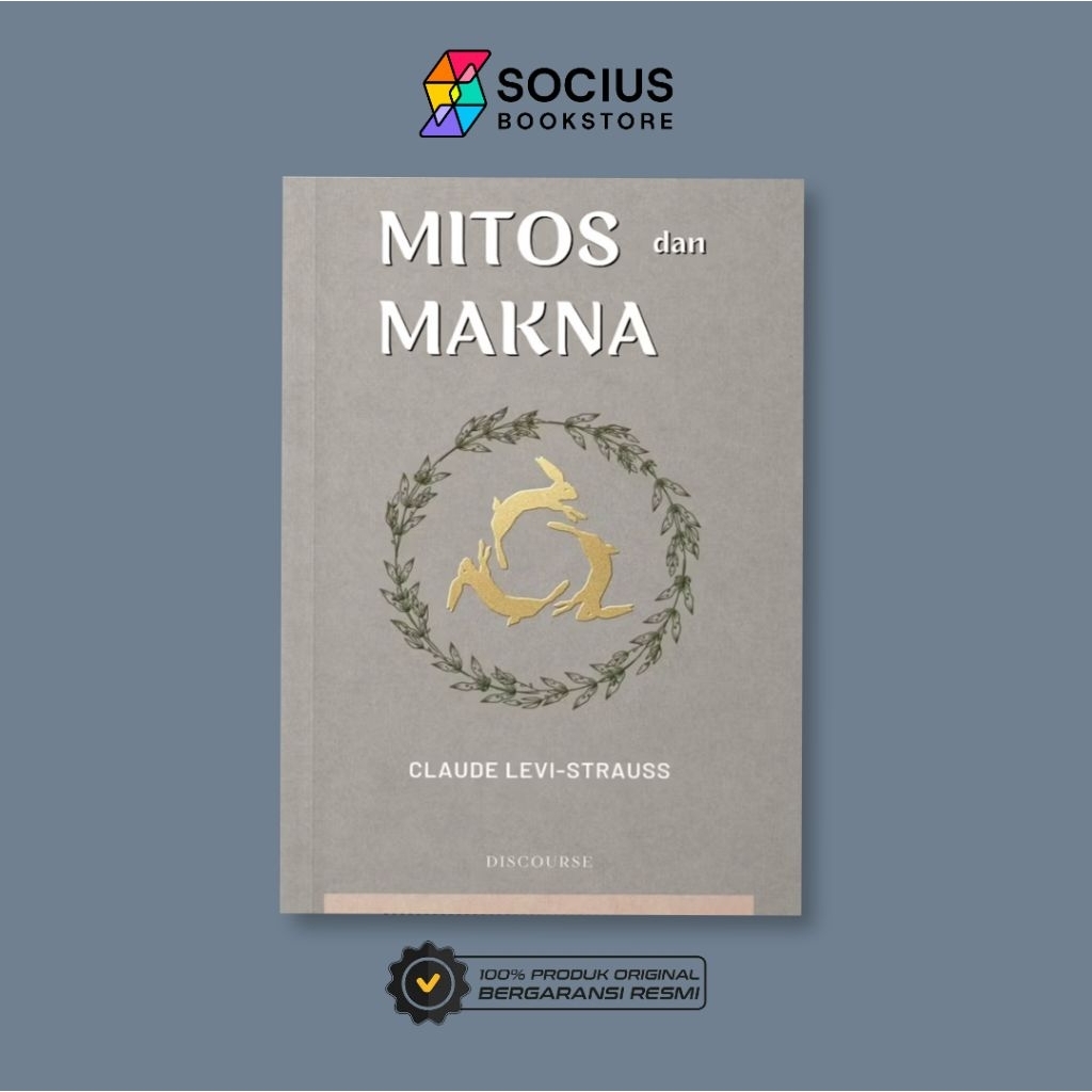 BUKU FILSAFAT [ ORIGINAL ] MITOS DAN MAKNA - CLAUDE LEVI STRAUSS - DISCOURSE - SOCIUS BOOKSTORE
