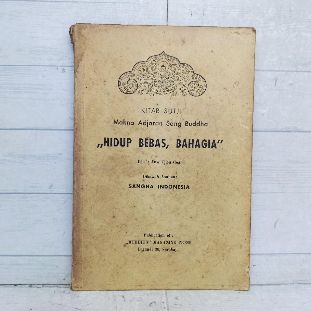Buku Kitab Sutji Makna Adjaran Sang Buddha Hidup Bebas Bahagia softCover