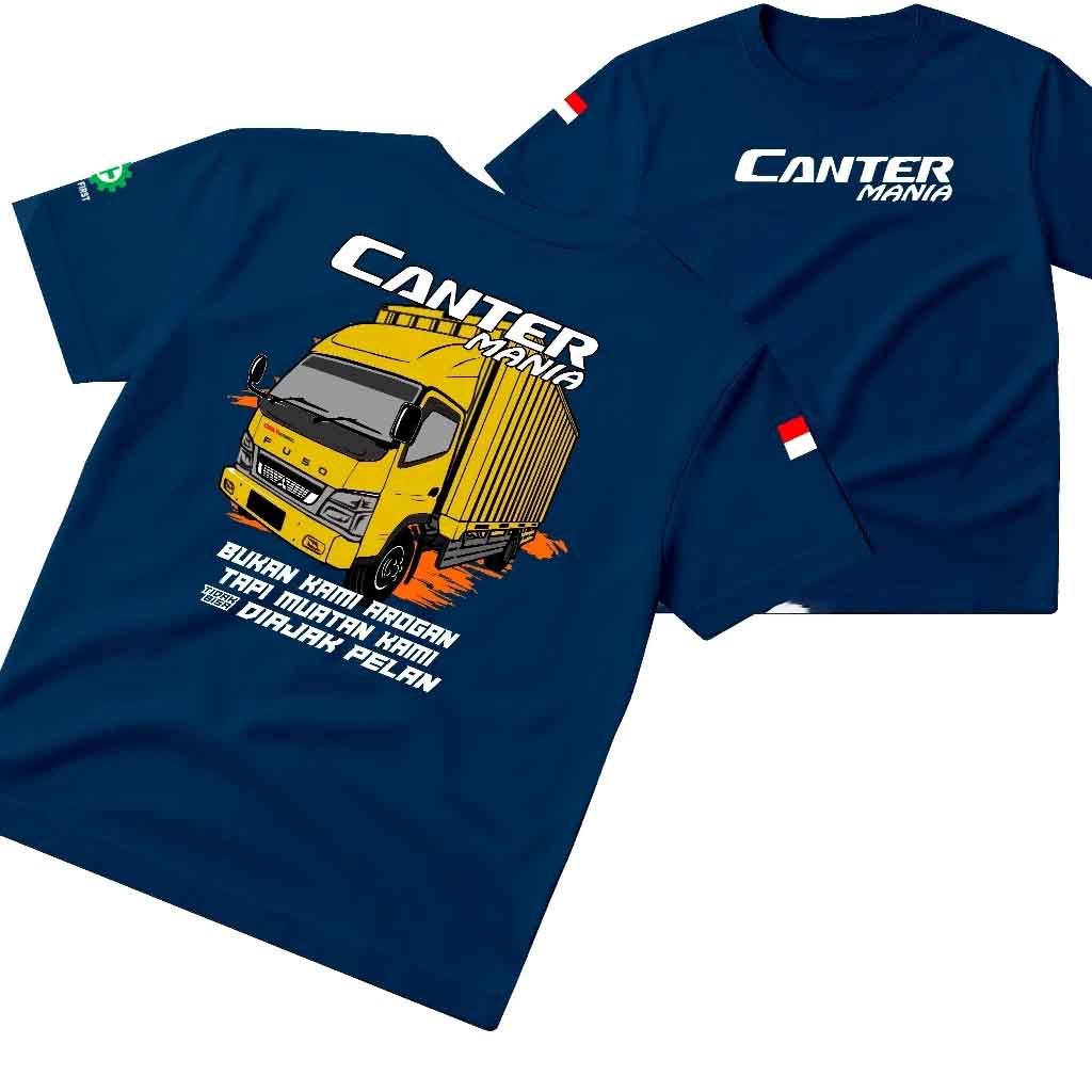 Kaos Truk Canter Mania "Bukan Kami Arogan, Tapi Muatan Kami Tidak Bisa Diajak Pelan" - Baju Distro K